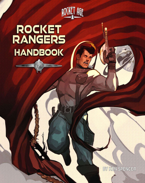 Rocket Age 5e Rocket Rangers Handbook Classic