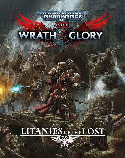 Warhammer 40K Roleplay Wrath & Glory: Litanies of the Lost