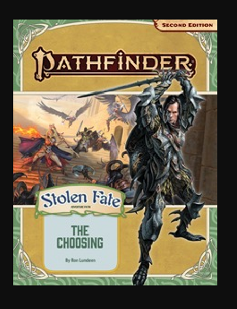 Pathfinder Adventure Path #190: The Choosing (Stolen Fate 1 of 3)