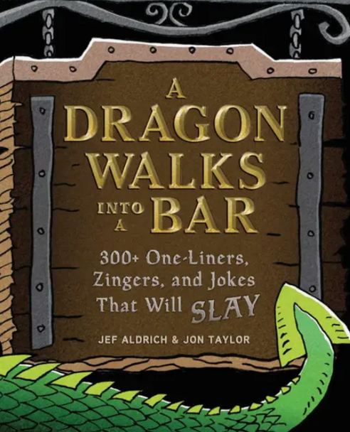 Dragon Walks Into A Bar