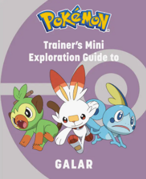 Pokémon: Trainer's Mini Exploration Guide To Galar