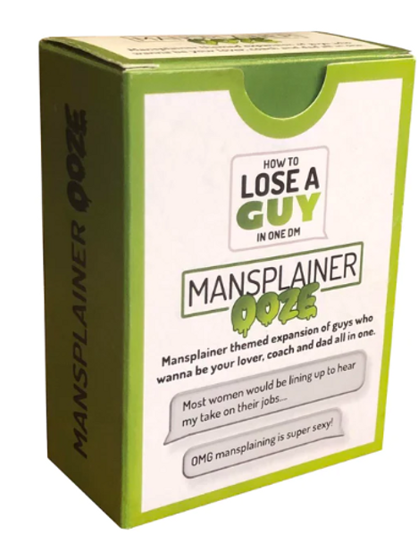 Mansplainer Ooze Expansion to How to Lose a Guy in One DM
