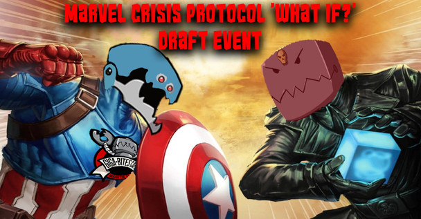 Marvel Crisis Protocol 'What If?' Draft Event