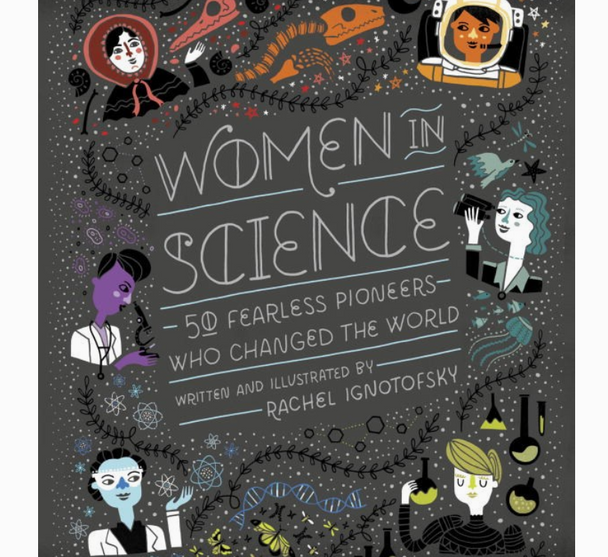 Women in Science: 50 Fearless Pioneers Who Changed the World