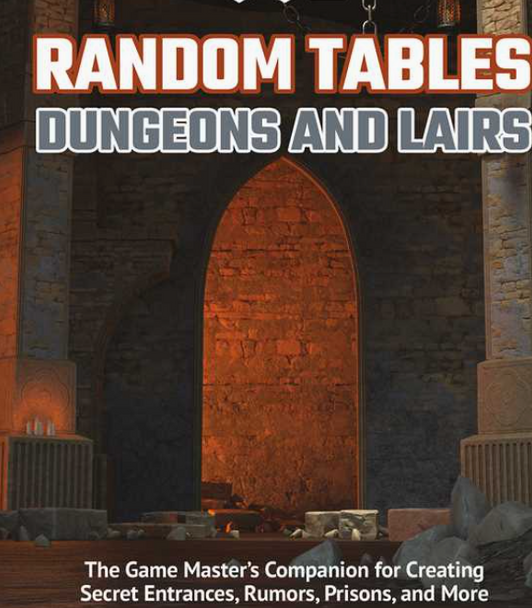 Random Tables: Dungeons and Lairs