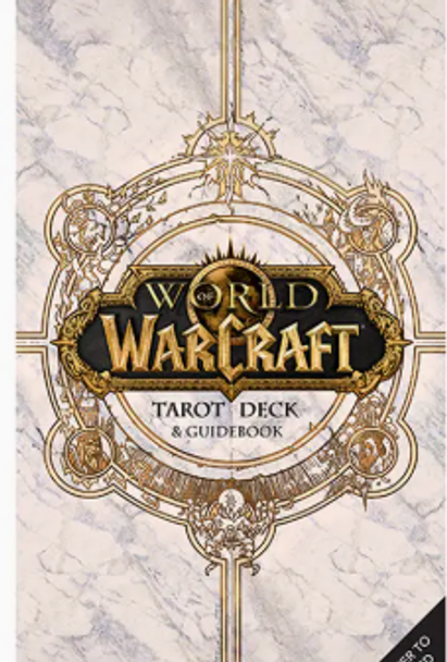 World of Warcraft: the Official Tarot Deck and Guidebook World of Warcraft: the Official Tarot Deck and Guidebook