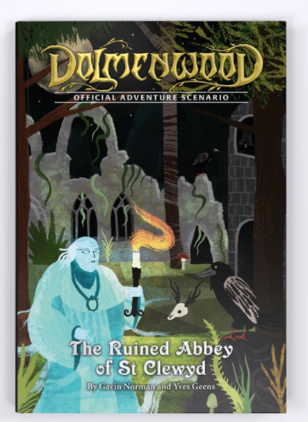 Dolmenwood Official Adventure Scenario: The Ruined Abbey of St Clewyd Dolmenwood Official Adventure Scenario: The Ruined Abbey of St Clewyd