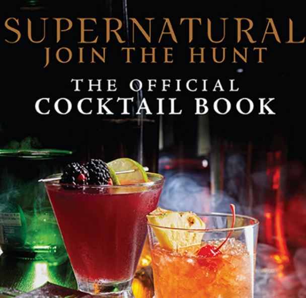 Supernatural: the Official Cocktail Book