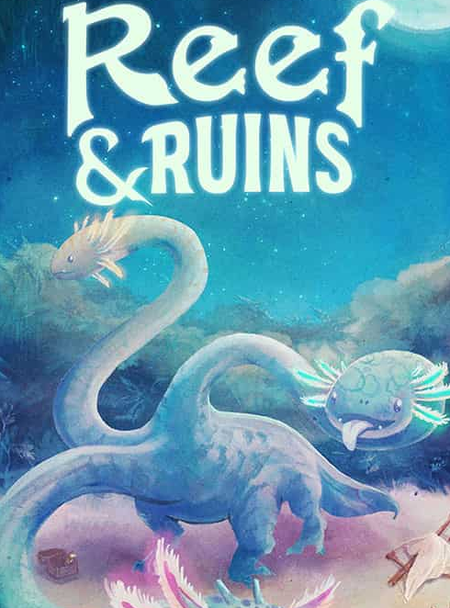 Reef and Ruins