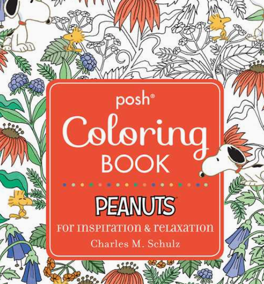 Posh Adult Coloring Book: Peanuts For Inspiration & Relaxation By Charles M. Schulz
