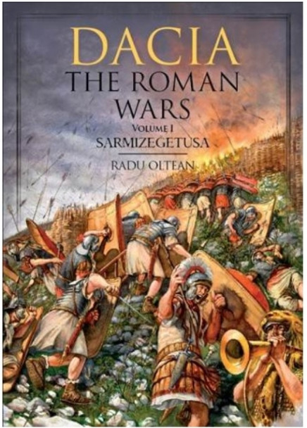 Dacia the Roman Wars Volume I