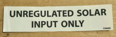 STICKER - UNREGULATED SOLAR INPUT ONLY