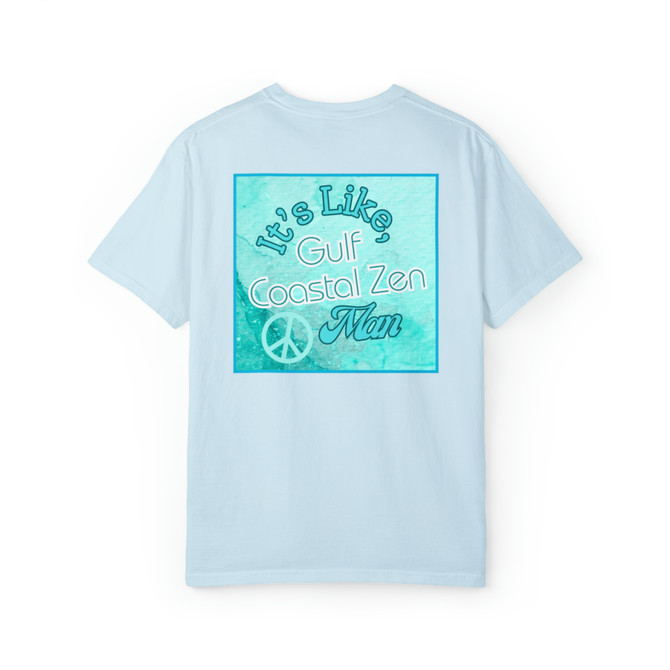 Gulf Coastal Zen It's Like Gulf Coastal Zen Man Peace Sign Hippie Adult Short Sleeve Comfort Colors Unisex Garment-Dyed T-shirt 45