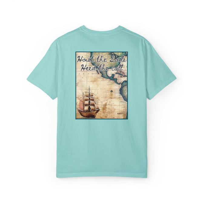 Gulf Coastal Zen Pirate Ship Hoist the Sails Heed the Call Beach Comfort Colors Adult Short Sleeve Garment-Dyed T-shirt