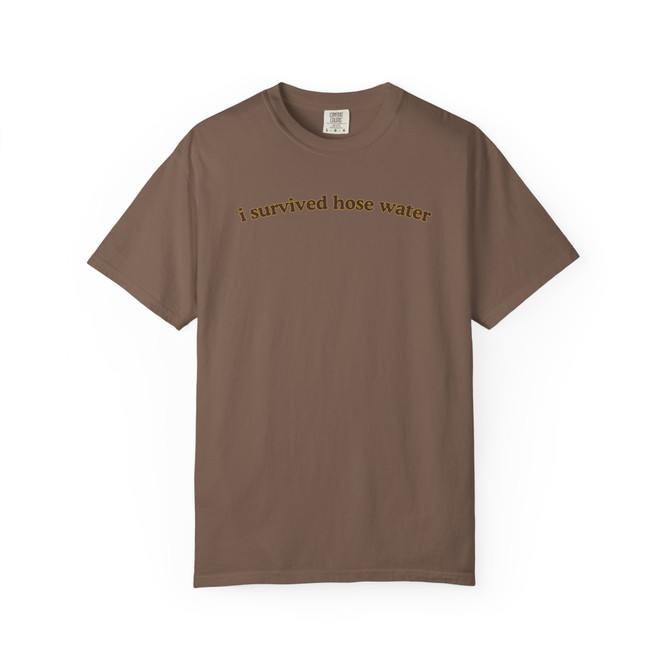 i survived hose water | Zen X Coastal™| Comfort Colors® Tee