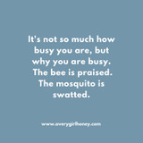 Busy Like a Bee:  Montana to California 