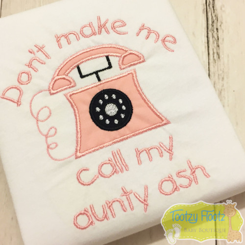 Don't Make Me Call My Aunty - Pink