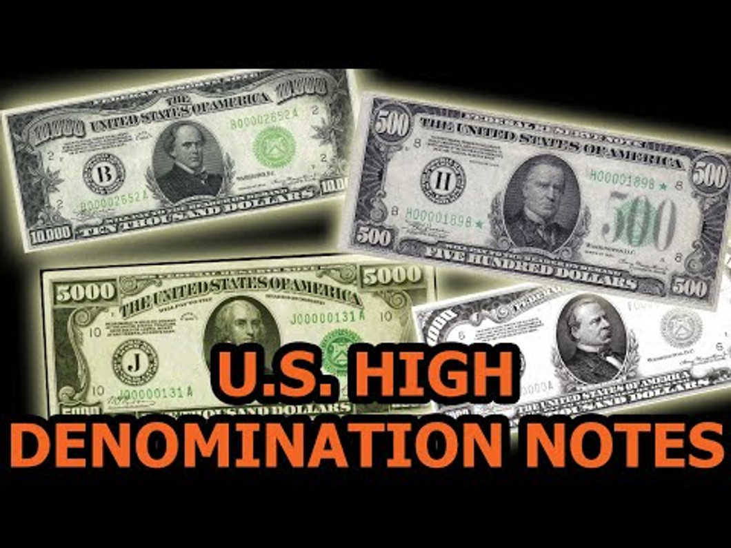 Bills Larger Than $100 - High Denomination Note History, Info, and Values