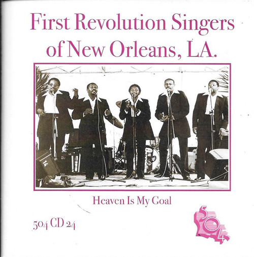 504 Records - First Revolution Singers - Heaven Is My Goal