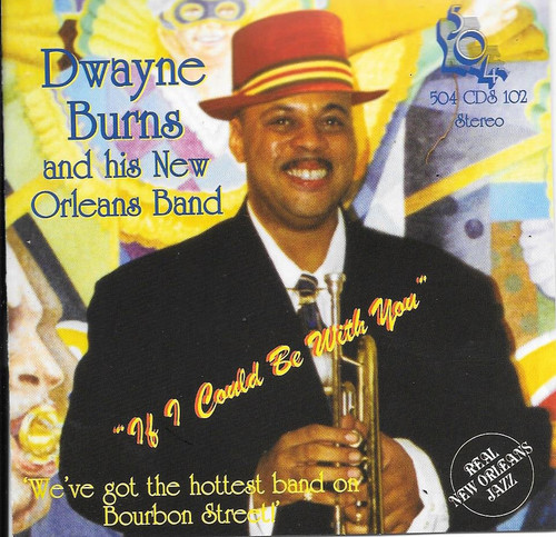 504 Records - Dwayne Burns - If I Could Be With You