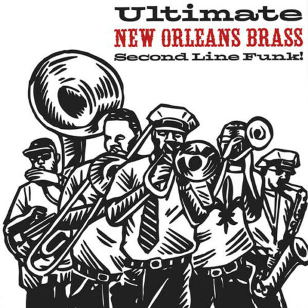 Various-Ultimate New Orleans Brass-Second Line Funk!