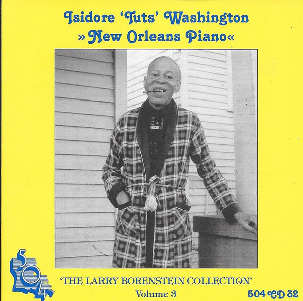 504 Records - Tuts Washington New Orleans Piano - Borenstein Collection Vol 3