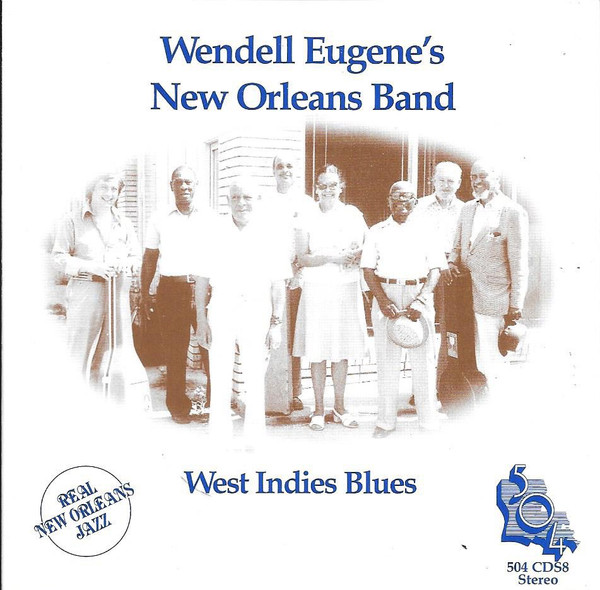 504 Records - Wendell Eugenes New Orleans Band - West Indies Blues