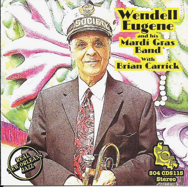 504 Records - Wendell Eugene And His Mardi Gras Band