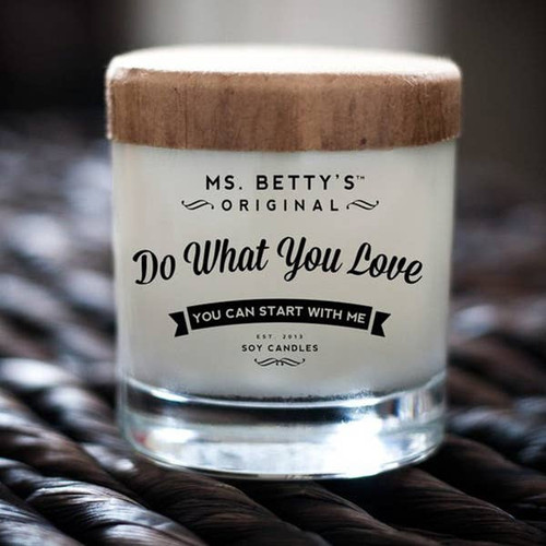Do What You Love - You Can Start With Me  (Spearmint Eucalyptus) Soy Candle by Ms Betty's Orginals