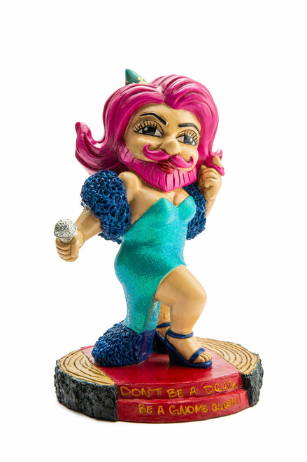 "Don't Be A Drag" - Drag Queen Garden Gnome "Don't Be A Drag" - Drag Queen Garden Gnome