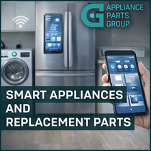 Smart Appliances and Replacement Parts: What Homeowners Need to Know