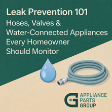Leak Prevention 101: Hoses, Valves & Water-Connected Appliances Every Homeowner Should Monitor