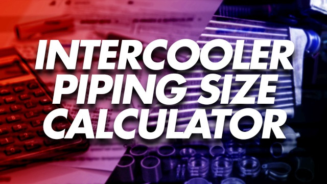 Intercooler Pipe Size Calculator - Hotside