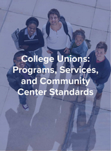College Unions - Programs, Services, & Community Center Standards