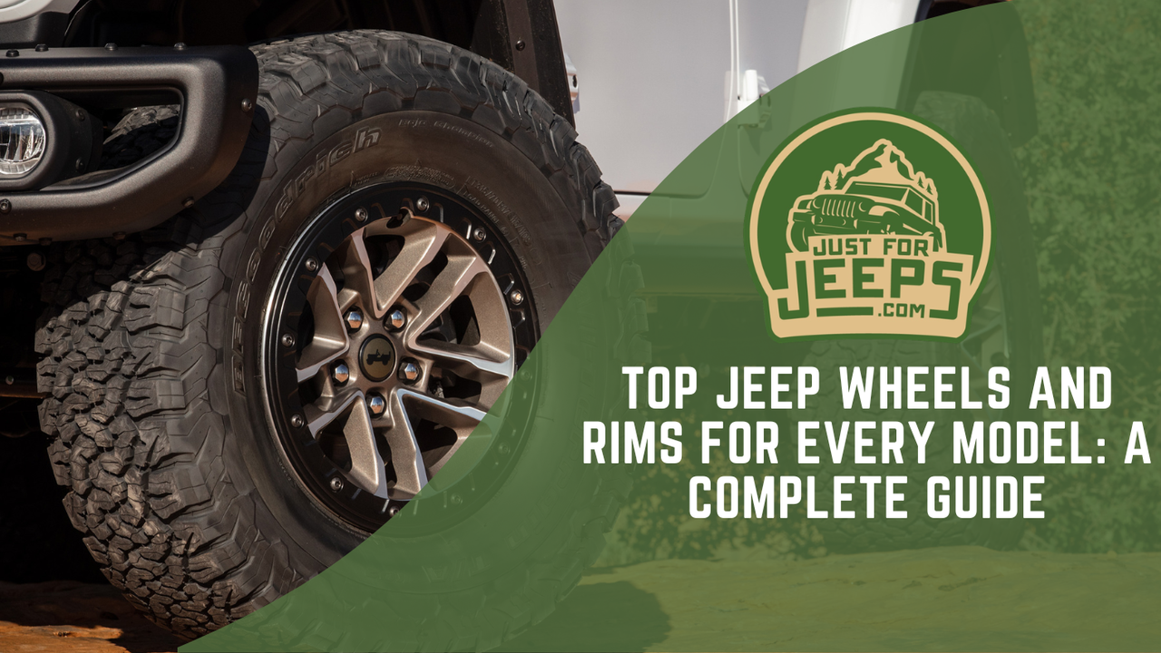 Top Jeep Wheels and Rims for Every Model: A Complete Guide ...