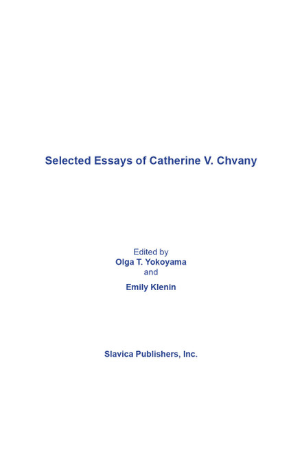 Selected Essays of Catherine V. Chvany