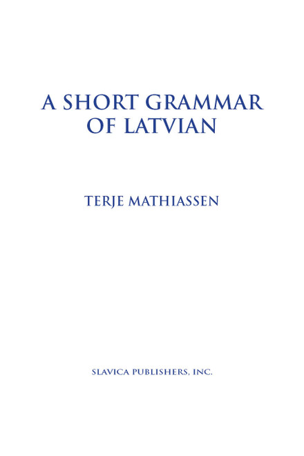 A Short Grammar of Latvian