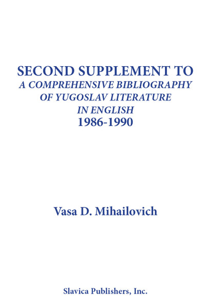 Second Supplement to A Comprehensive Bibliography of Yugoslav Literature in English