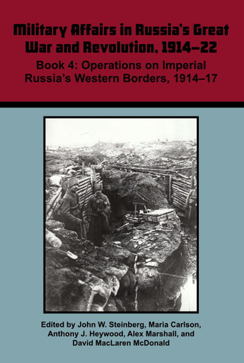 RGWR V5, B4: Operations on Imperial Russia's Western Borders, 1914-17