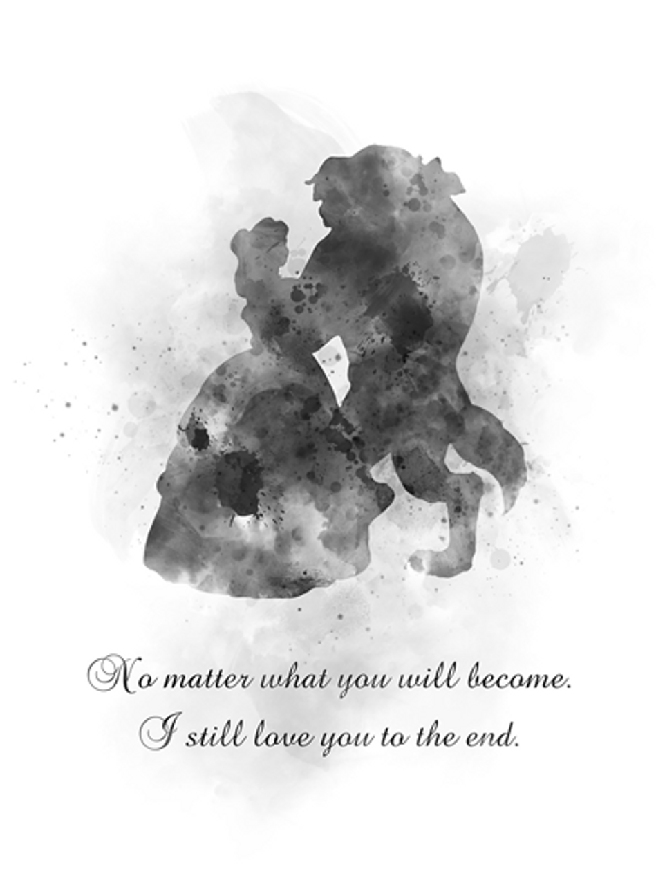 Beauty And The Beast Quote Art Print I Still Love You Till The End Princess Gift Wall Art Home Decor Black And White My Subject Art