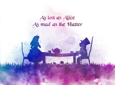 Alice in Wonderland Mad Hatter Quote ART PRINT As lost as Alice