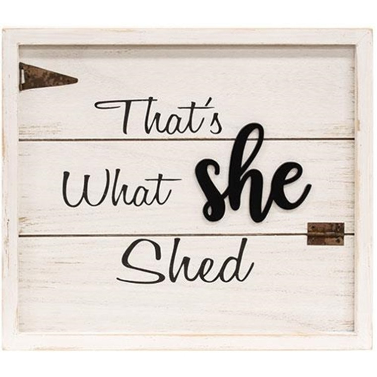 That'S What She Shed Sign GCM21013DNS By CWI Gifts