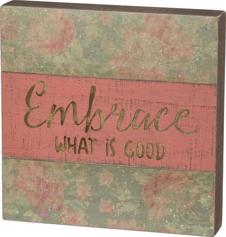 101113 Slat Box Sign - Embrace Good - Set Of 2 By Primitives by Kathy