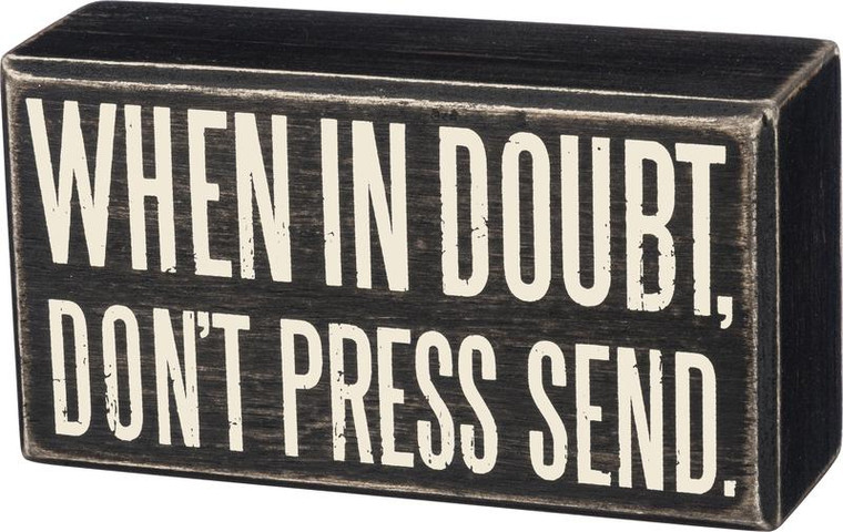 Box Sign - Don'T Press Send - Set Of 2 (Pack Of 3) 35155 By Primitives By Kathy
