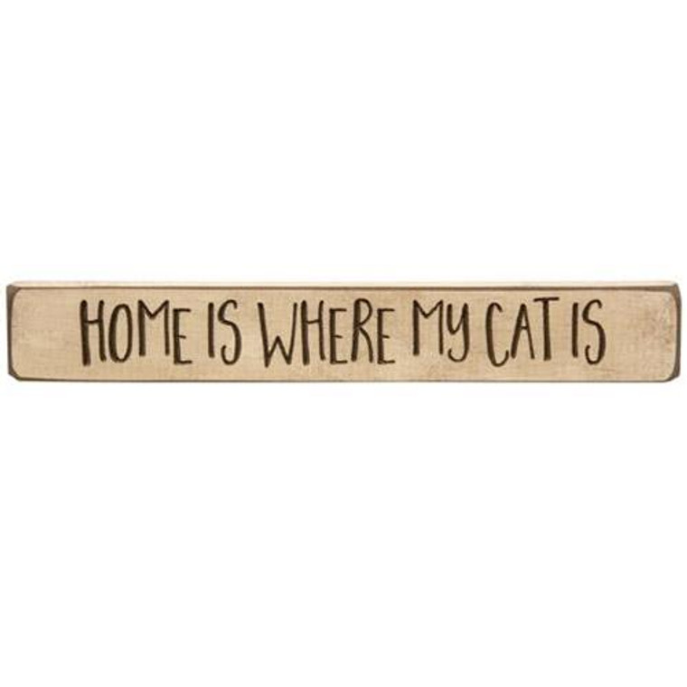 Home Is Where My Cat Is Engraved Block 12" GE8322 By CWI Gifts