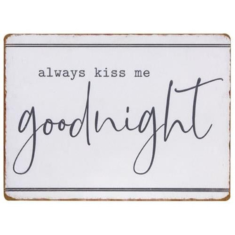 *Always Kiss Me Goodnight Metal Sign G65156 By CWI Gifts