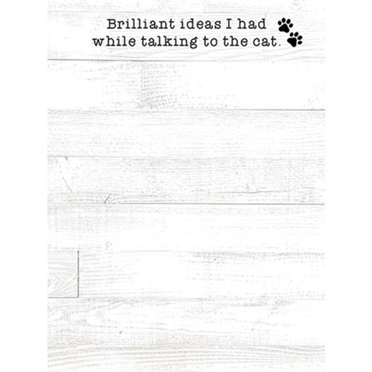 Brilliant Ideas I Had While Talking To The Cat Notepad G54087 By CWI Gifts