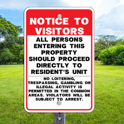 Notice to Visitors- 12" x 18"  Aluminum Sign