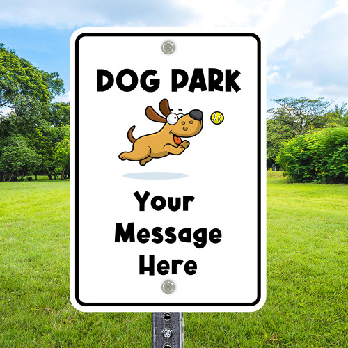 Custom Dog Sign: Dog Park - 12"x 18" Aluminum Sign