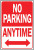 No Parking Anytime Sign Aluminum Sign - 12" x 18"